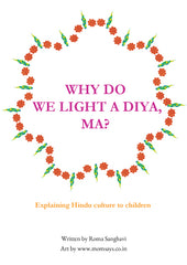 Why do we light a diya, Ma? By Roma Sanghavi