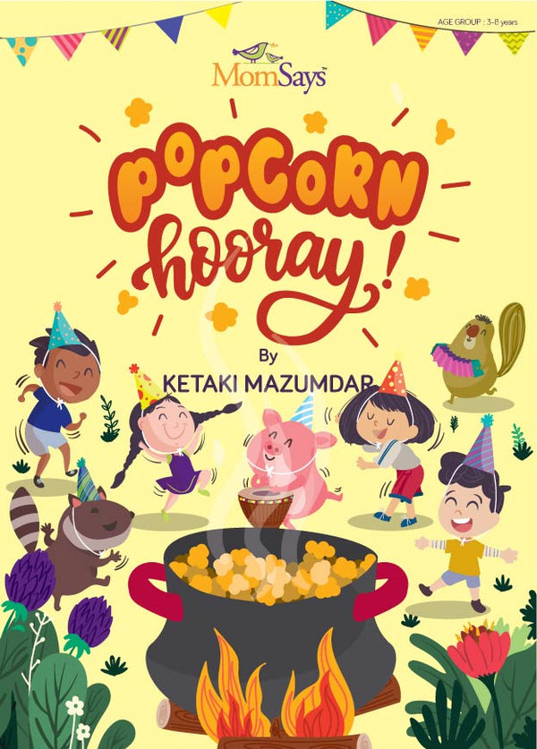 Popcorn Hurray by Ketaki Mazumdar